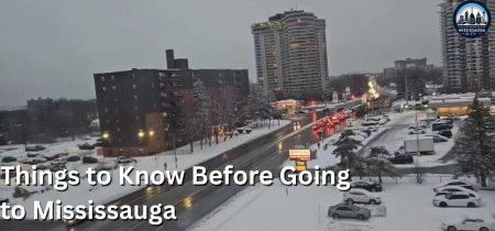 Things to Know Before Going to Mississauga